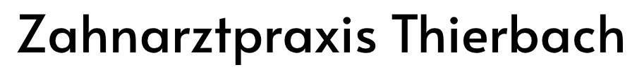 Zahnarztpraxis Thierbach Mering